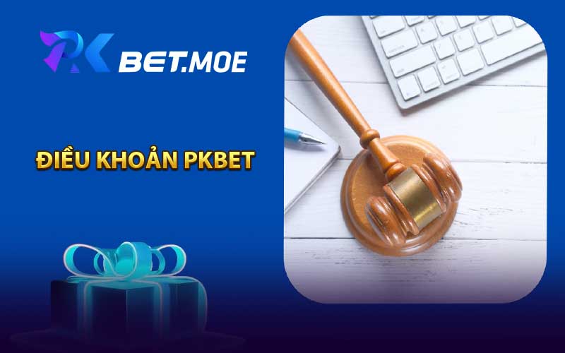 Điều Khoản PKbet